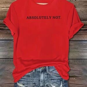 Absolutely Not Red Graphic Tee - Short Sleeve